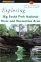 Exploring Big South Fork National River and Recreation Area (Exploring Series)