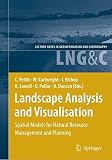 Landscape analysis and visualisation : spatial models for natural resource management and planning