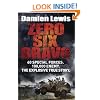 Zero Six Bravo: 60 Special Forces. 100,000 Enemy. The Explosive True Story