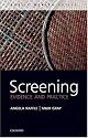 Screening: Evidence and practice