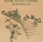 Slow Train Coming
