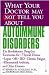What Your Doctor May Not Tell You About Autoimmune Disorders