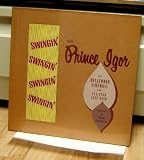Swingin with Prince Igor with a "Flicker" Cover.