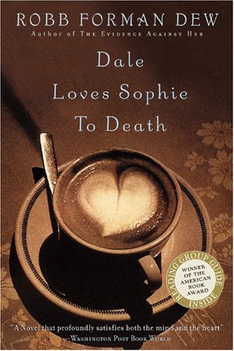 Dale Loves Sophie to Death: A Novel