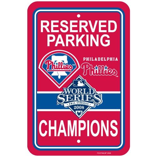 Buy Philadelphia Phillies 2008 World Series Champions Parking Sign by Football Fanatics