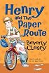 Henry and the Paper Route  (Henry Huggins)