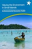 Valuing the environment in small islands : an environmental economics toolkit