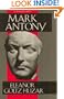 Mark Antony: A Biography (Classical Lives)