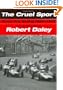 The Cruel Sport: Grand Prix Racing 1959-1967