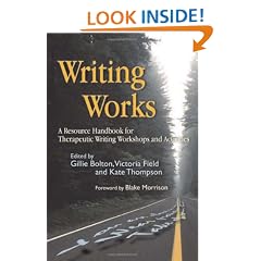 Writing Works: A Resource Handbook for Therapeutic Writing Workshops and Activities (Writing for Therapy or Personal Development)
