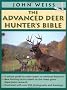 The Advanced Deer Hunter's Bible