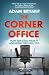 The Corner Office: How Top CEOs Made It and How You Can Too at Amazon Books: 51eYef3GBYL._SL75_
