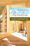 Gringos in Paradise: An American Couple Builds Their Retirement Dream House in a Seaside Village in Mexico