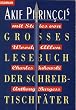 Akif Pirinccis gro�es Lesebuch der Schreibtischt�ter.