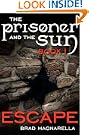 Escape (The Prisoner and the Sun #1)