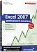Excel 2007 professionell einsetzen. Das Video-Training f&uuml;r Controlling, Finanzplanung, Personalplanung, B&uuml;roeinsatz und Projektmanagement