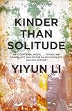 Kinder than solitude