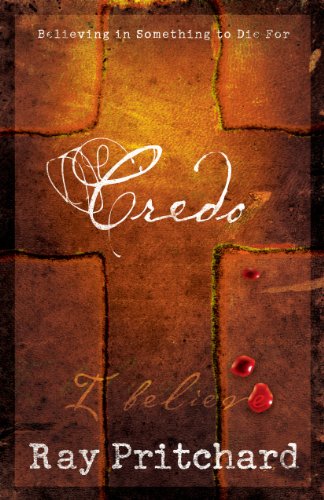 Credo: Believing in Something to Die For