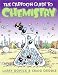 The Cartoon Guide to Chemistry [CARTOON GT CHEMISTRY]