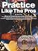 Practice Like The Pros (Sax Warmups) 2 Cd's (Saxophone)