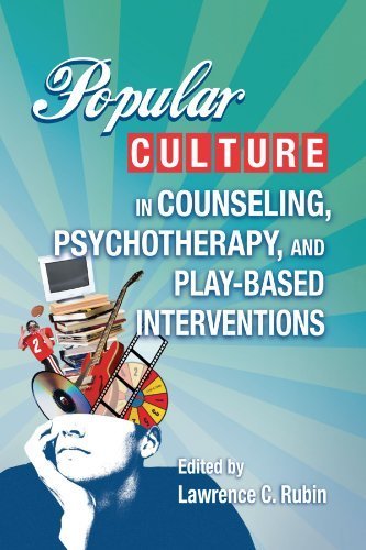 Popular Culture in Counseling, Psychotherapy, and Play-Based Interventions (2008-05-12)