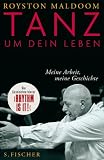 Tanz um dein Leben: Meine Arbeit, meine Geschichte - Jacalyn Carley