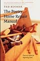 The Poetry Home Repair Manual: Practical Advice for Beginning Poets