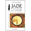 Jade et les clins-dieu de M. Saint-Esprit : Esprit d'enfance et parole de Dieu