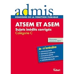 Concours Atsem / ASEM, sujets in�dits corrig�s - Ecrit et oral - Cat�gorie C - Admis - Je m'entraine