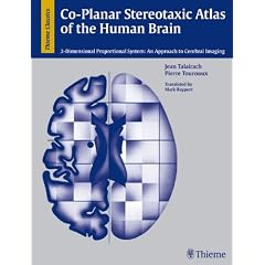 Co-Planar Stereotaxic Atlas of the Human Brain: 3-Dimensional Proportional System: An Approach to Cerebral Imaging