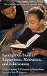 Spotlight on Student Engagement, Motivation, and Achievement (Harvard Education Letter Spotlight)