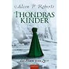 Thondras Kinder: Am Ende der Zeit