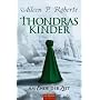 Thondras Kinder: Am Ende der Zeit