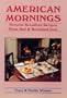 American Mornings: Favorite Breakfast Recipes from Bed & Breakfast Inns