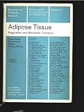 Adipose tissue : regulation and metabolic functions