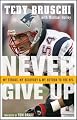 Never Give Up: My Stroke, My Recovery, and My Return to the NFL