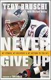 Never Give Up: My Stroke, My Recovery, and My Return to the NFL