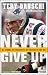 Books : Never Give Up: My Stroke, My Recovery, and My Return to the NFL