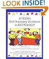 A Teen's Self-Discovery Workbook in Astrology (Self-Discovery Workbooks in Astrology)