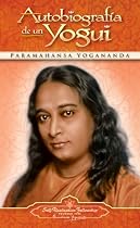 Autobiografia de un Yogui (Spanish Edition)