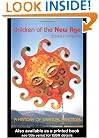 Children of the New Age: A History of Spiritual Practices