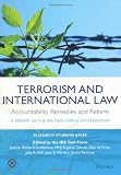 Terrorism and International Law: Accountability, Remedies, and Reform: A Report of the IBA Task Force on Terrorism