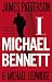 I, Michael Bennett by James Patterson
