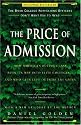 The Price of Admission: How America's Ruling Class Buys Its Way into Elite Colleges--and Who Gets Left Outside the Gates