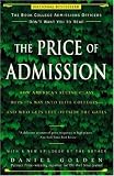 The Price of Admission: How Americas Ruling Class Buys Its Way into Elite Colleges--and Who Gets Left Outside the Gates