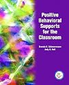 Positive Behavioral Supports for the Classroom