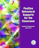 Positive Behavioral Supports for the Classroom