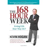 The 168 Hour Week: Living Life Your Way 24-7