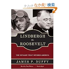 Lindbergh Vs. Roosevelt: The Rivalry That Divided America