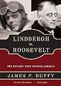 Lindbergh Vs. Roosevelt: The Rivalry That Divided America, Library Edition